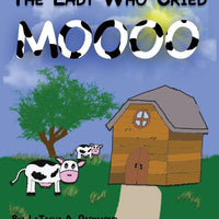 The Lady Who Cried MOOO (Paperback Book)