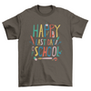 Happy last day of school t-shirt