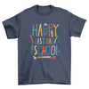 Happy last day of school t-shirt