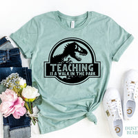 Teaching Is A Walk In The Park T-shirt