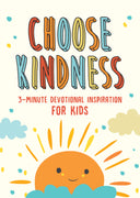 Choose Kindness: 3-Minute Devotional Inspiration for Kids