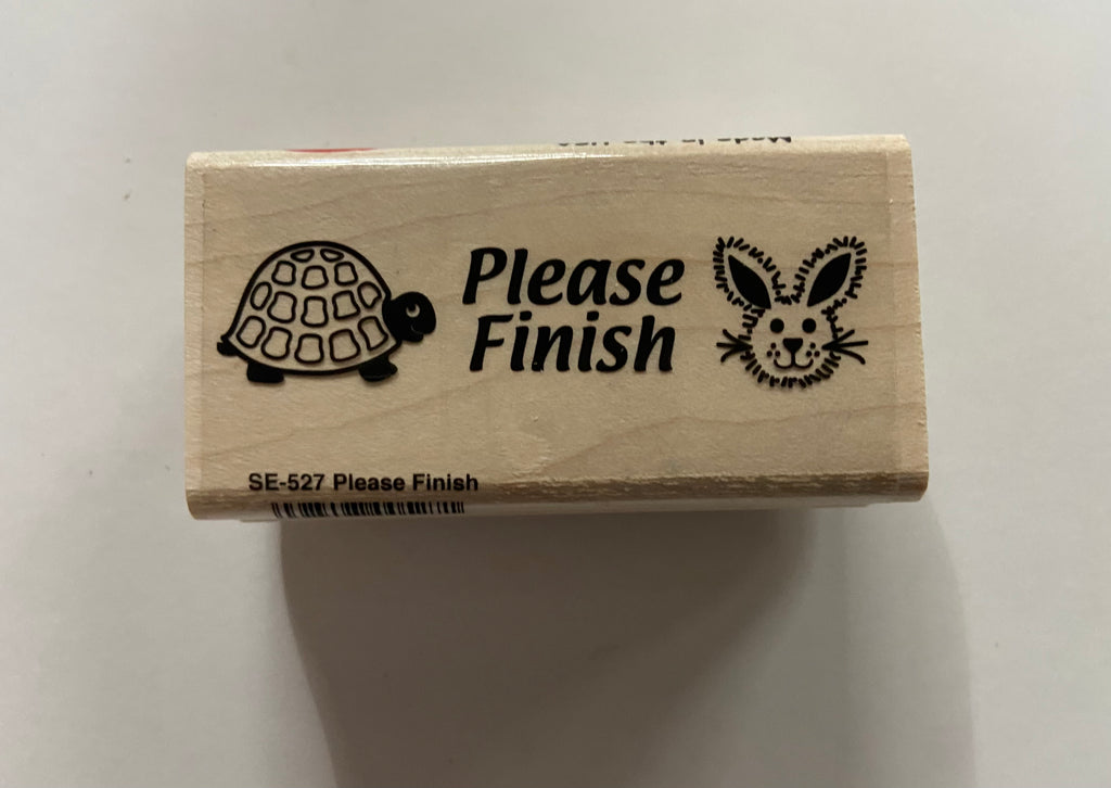 Teacher's Stamp - Please Finish